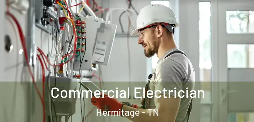  Commercial Electrician Hermitage - TN