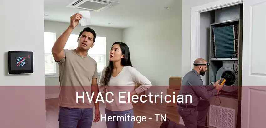 HVAC Electrician Hermitage - TN
