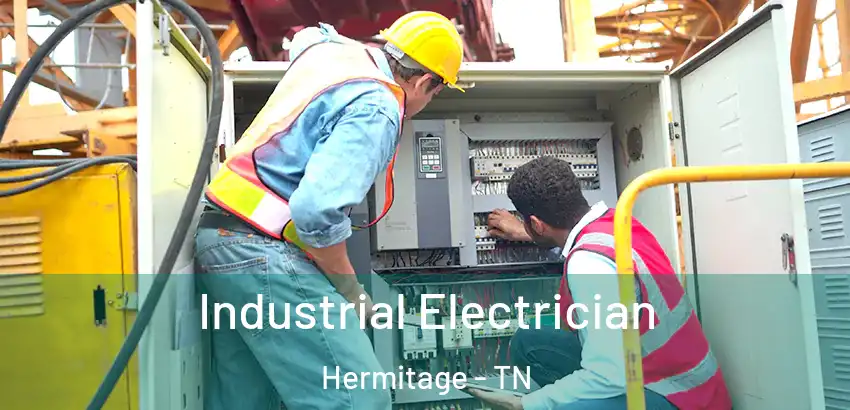 Industrial Electrician Hermitage - TN