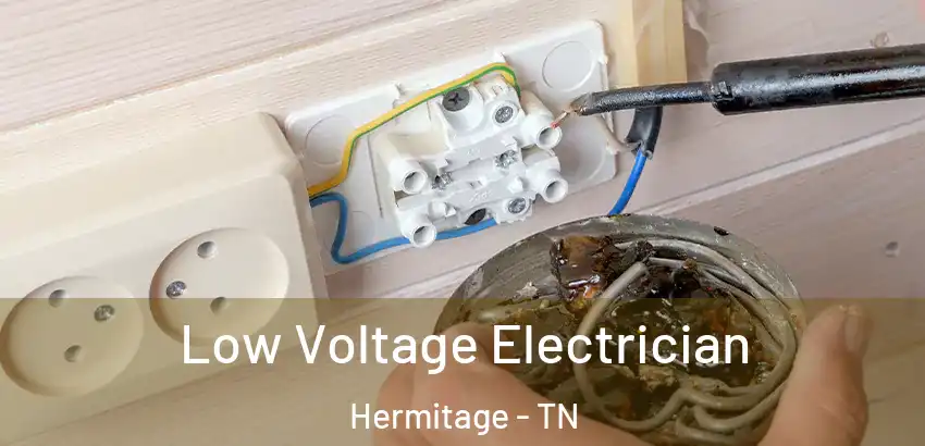 Low Voltage Electrician Hermitage - TN
